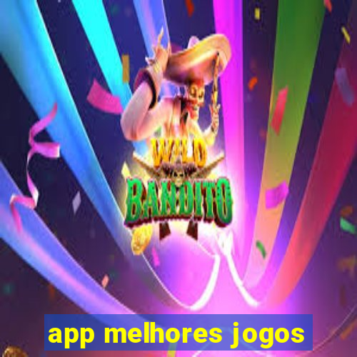 app melhores jogos